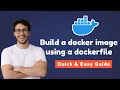 Docker Tutorial For Beginners Dockerfile explained How to build a docker image