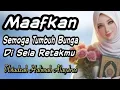 Lagu MAAFKAN SEMOGA TUMBUH BUNGA DI SELA RETAKMU || USTADZAH HALIMAH ALAYDRUS