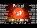 Download Lagu Palagi - TJ x TK💗 Best OPM Tagalog Love Songs - NEW OPM Trending 2025 Playlist