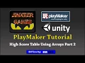 Unity Playmaker High Score Table Using Arrays Part 2 Updated