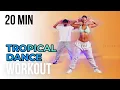 Lagu TROPICAL WORKOUT 🔥 | REGGAETON x FUNK x DANCEHALL | 20 MINUTES | FULL BODY DANCE WORKOUT