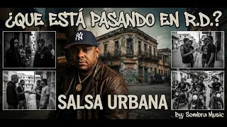Que esta pasando en RD X La Sombra Music (Salsa)