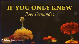 Pops Fernandez - If You Only Knew | Lyric Video
