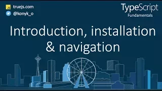TypeScript tutorial Introduction installation project navigation