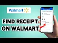 How To Find Receipt On Walmart 2025 Get View Walmart Receipts Online Walmart App