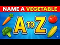 Vegetable Names A to Z Challenge Only 1 Can Reach Letter Z
