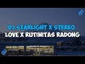 Download Lagu DJ VIRAL TIKTOK TERBARU DJ STARLIGHT X STEREO LOVE  X RUTINITAS RADONG BY DJ DANVATA