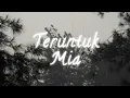 Download Lagu TERUNTUK MIA - NUH ( Lirik )