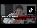 Download Lagu Bongkar 4 Tips / Cara Seller TikTok Shop Banjir Orderan ! Tahun 2023 TikTok Shop Legit !