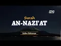 Download Lagu Surah An-Nazi'at سورة النّازعات | Salim Bahanan