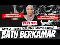 Lagu BATU BERKAMAR - KHW PART 335