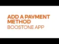 How to Add a Payment Method in BoostOne