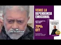El amor no se compra - Walter Riso - Dependencia emocional