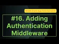 16 Adding Authentication Middleware MERN Stack App Tutorial v2 0