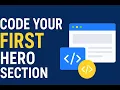How to Code Your First Hero Section in Minutes Beginner-Friendly