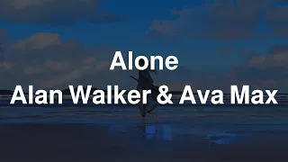 Alone Alan Walker Ava Max Lyrics بدون موسيقى مترجمة 