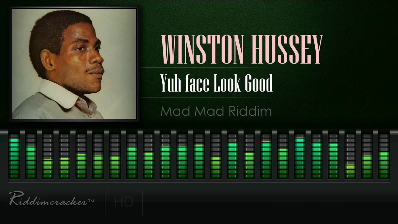 Winston Hussey - Yuh Face Look Good (Mad Mad Riddim) [HD]