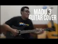 Lagu TRIAD - MADU 3 [Guitar Cover]