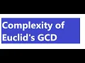 Time Complexity of the Euclid s Recursive GCD Algorithm