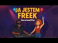 Download Lagu 🎶 JA JESTEM FREEK –  Reagee House Club BY Surwiwal21w  (utwór autorski)