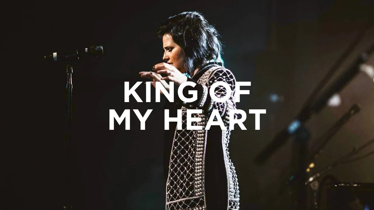 King of My Heart - Amanda Cook | Bethel Music