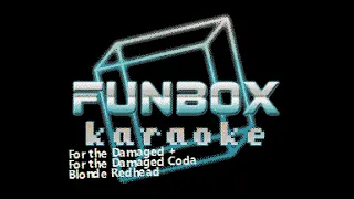 Download Blonde Redhead - For the Damaged + For the Damaged Coda (Funbox Karaoke, 2000) MP3