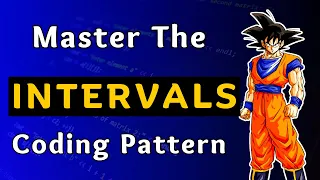 Interval Coding Pattern FAANG Interview Prep