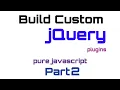 make custom jquery plugins library javascript part 2