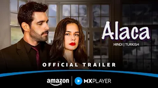 Alaca Official Trailer Vdesi Drama In Hindi Dubbed Amazon MX Player 