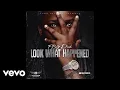 FBG Duck - Look What Happened