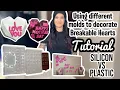 How to make letters with different molds Breakable heart Silicone vs plastic Tutorial