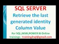 Retrieve the last generated identity column value in SQL Identity Scope - Identity Ident