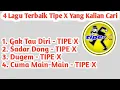 Download Lagu 4 LAGU TERBAIK TIPE X || FULL ALBUM || TANPA IKLAN.!!! #tipexband #lagulawas #bandindonesia