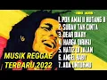 Download Lagu REGGAE TERBARU POK AMAI AMAI - SUDAH TAK CINTA - HARGA DIRIKU By ikybala