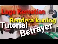 Bendera Kuning - Betrayer | Full Tutorial Gitar