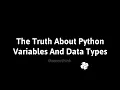 Python Variables and Data Types Deep Dive Behind the Scenes zeerothink