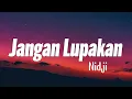 Nidji - Jangan Lupakan [Lirik]