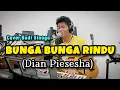 Download Lagu Bunga Bunga Rindu (Dian Piesesha) Cover Budi Sinaga