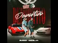 BlessD x Anuelaa - Deportivo 