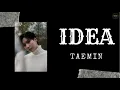 Download Lagu TAEMIN 태민 - IDEA (이데아 ) - Han/Rom/Eng Lyrics