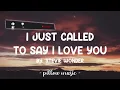 I Just Called To Say I Love You - Stevie Wonder (Lyrics) 🎵