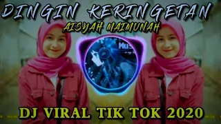 Download DJ DINGIN KERINGETAN AISYAH MAIMUNAH 🎶 || SLOW BASS || DJ YANG LAGI VIRAL DI TIK TOK MP3