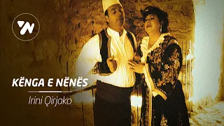 irini qirjako kenga e nenes official music video 