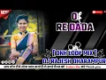 Download Lagu O RE DADA ‼️ DNH LOOP MIX ‼️ DJ QUEEN 💭 GANVA ‼️ DJ RAJESH DHARAMPUR