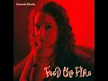 Feed the Fire - Hannah Marks