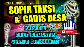 Download SOPIR TAKSI DAN GADIS DESA KARAOKE DUET ROMANTIS KOPLO VERSION FULL LIRIK GLEERR MP3