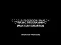 Interview Problem Dynamic Programming - Max Sum Subarray Amazon Google Facebook