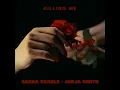 Killing Me - Sasha Keable & Jorja Smith