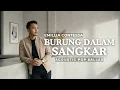 Lagu Burung Dalam Sangkar - Emillia Contessa (Cover) Acoustic Pop Ballad Version