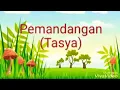 Download Lagu Lagu anak indonesia ) PEMANDANGAN ) Tasya ) free downdload ) lihat desk ya....